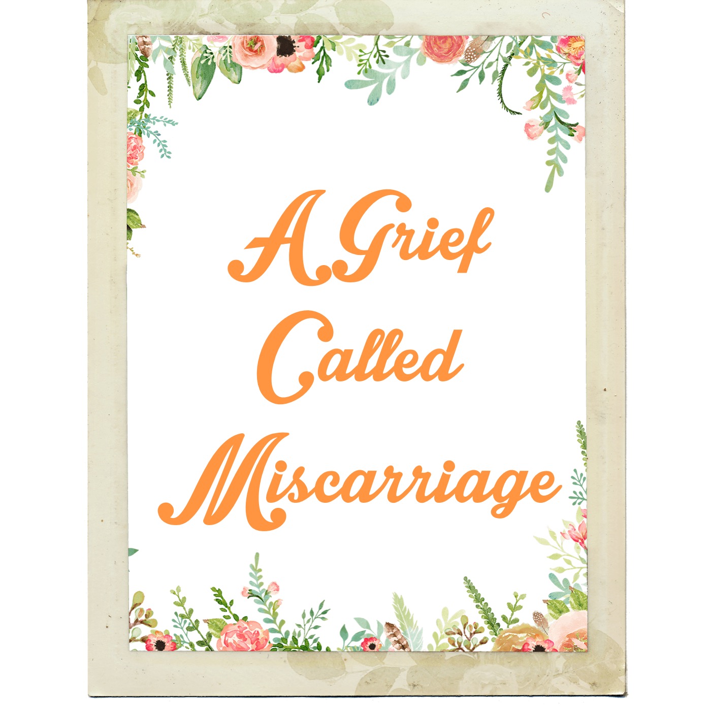 Grieving Through Miscarriage