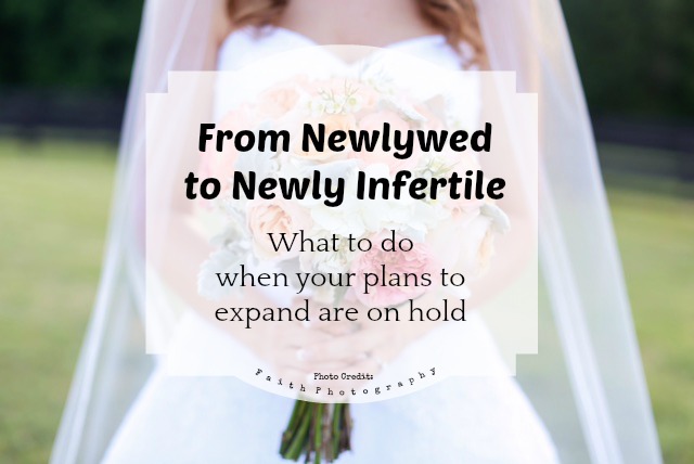 From Newlywed to Newly Infertile: Encouragement for the Infertile Newlywed